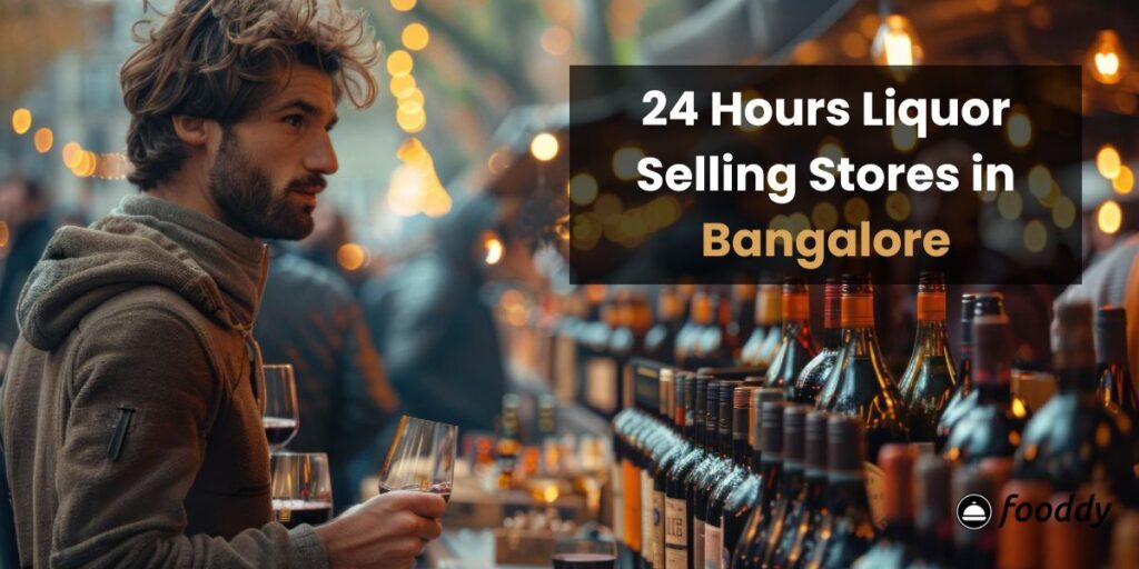 24 hours liquor selling stores in Bangalore