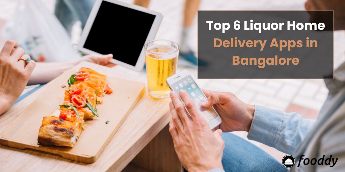 Top 6 Liquor Home Delivery Apps in Bangalore