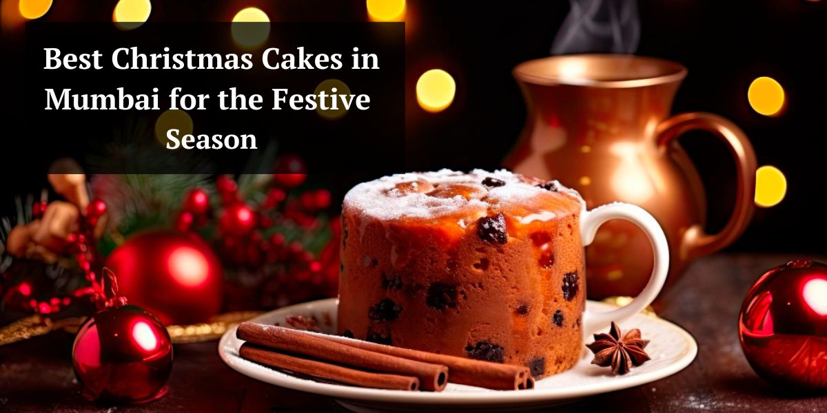 Best Christmas Cakes in Mumbai for the Festive Season